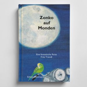 ZONKO AUF MONDEN - Eine fantastische Reise